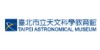TAIPEI ASTRONOMICAL MUSEUM